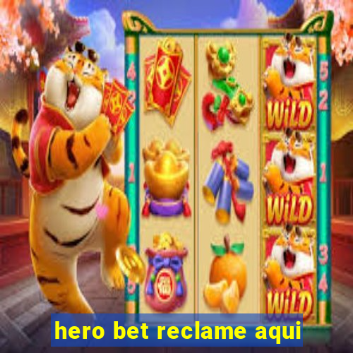 hero bet reclame aqui